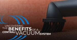 Homewave, Uncovering the benefits of a Central Vacuum System, Vacuuming the Sofa