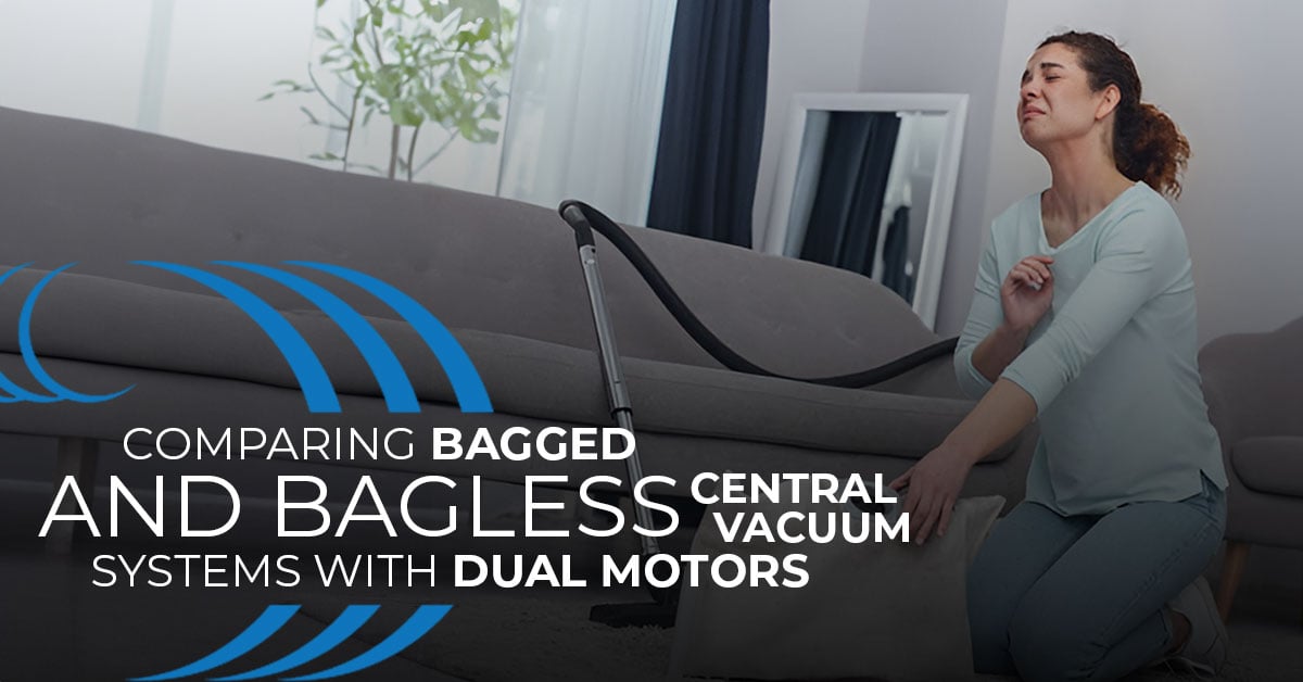 Homewave comparing central vacuum dual motors bagged or bagless