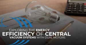 Homewave Central Vacuum Energy Efficiency