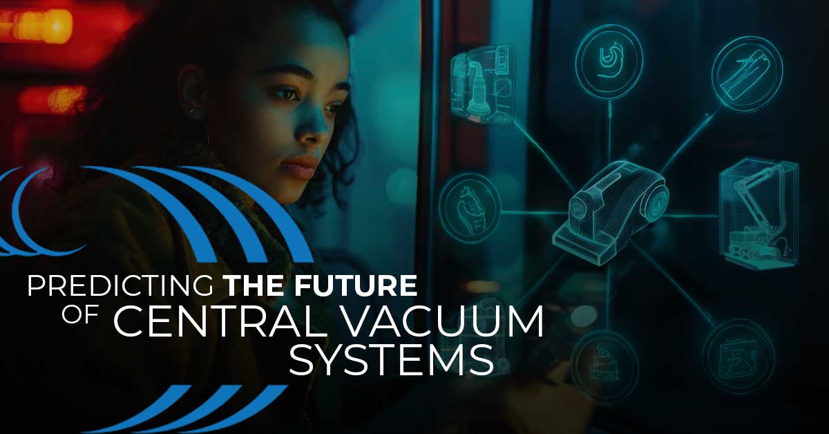 Future of central vacuum system