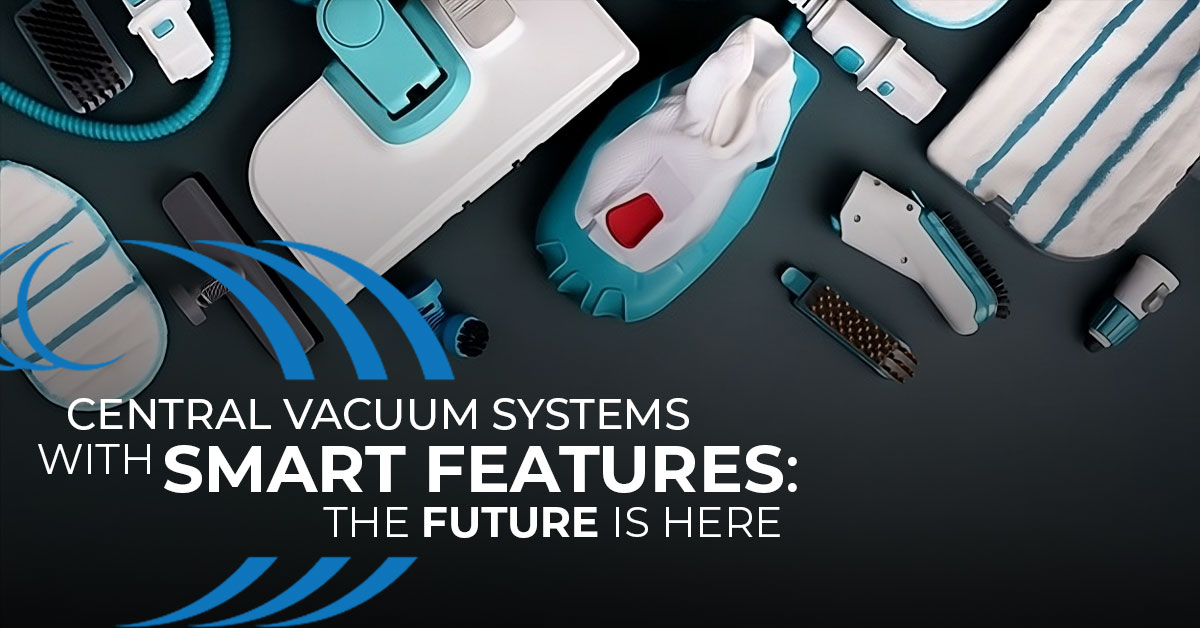 Home Wave Central Vacuum with Smart Features