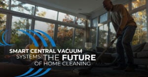 Smart Central Vacuum, Home Wave Central Vacuum