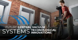 Home Wave Central Vacuum Technological Innovations