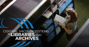 Home Wave Central Vacuum in Libraries and Archives